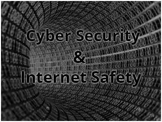 Cyber Security & Internet Safety